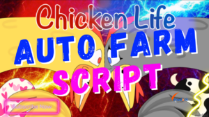 Chicken Life Script