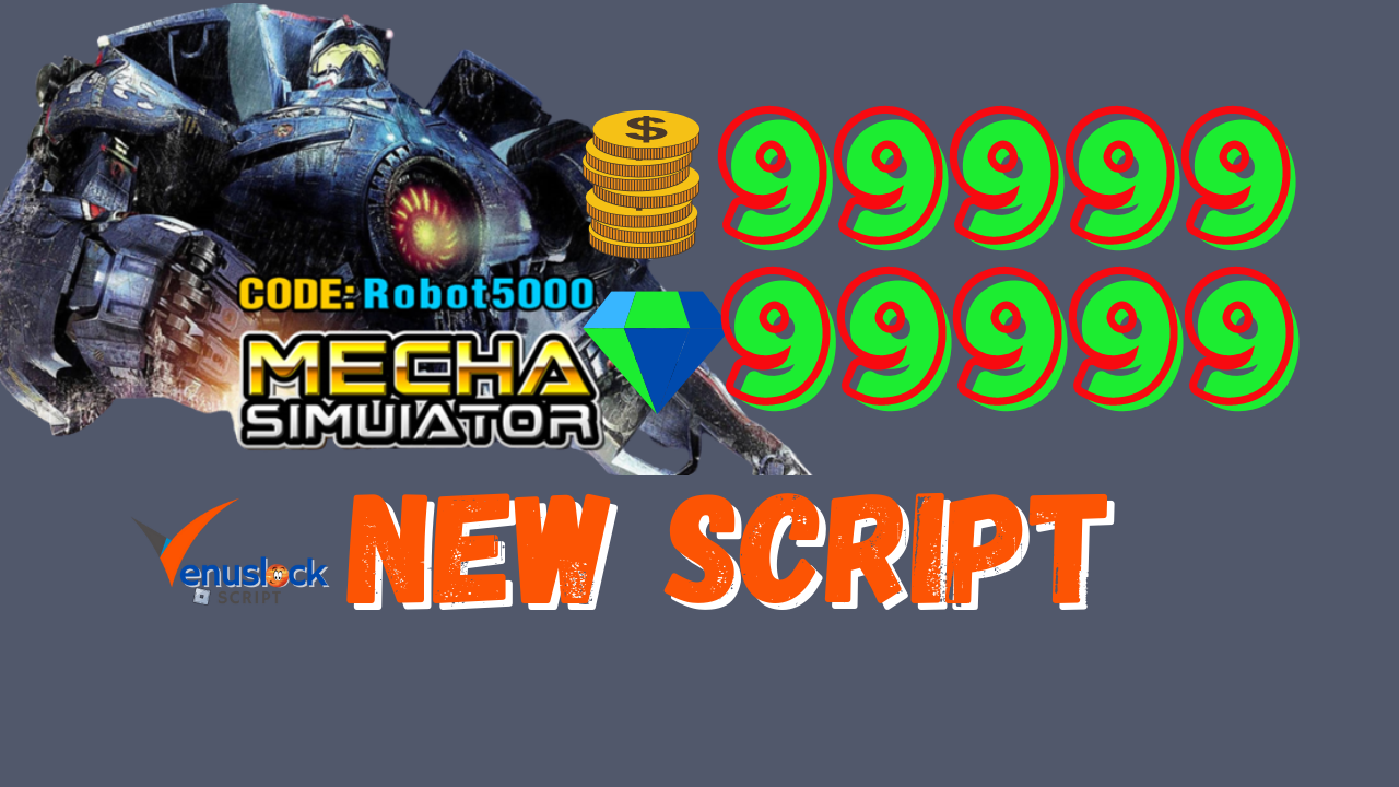 Mecha-Simulator-Script-2022