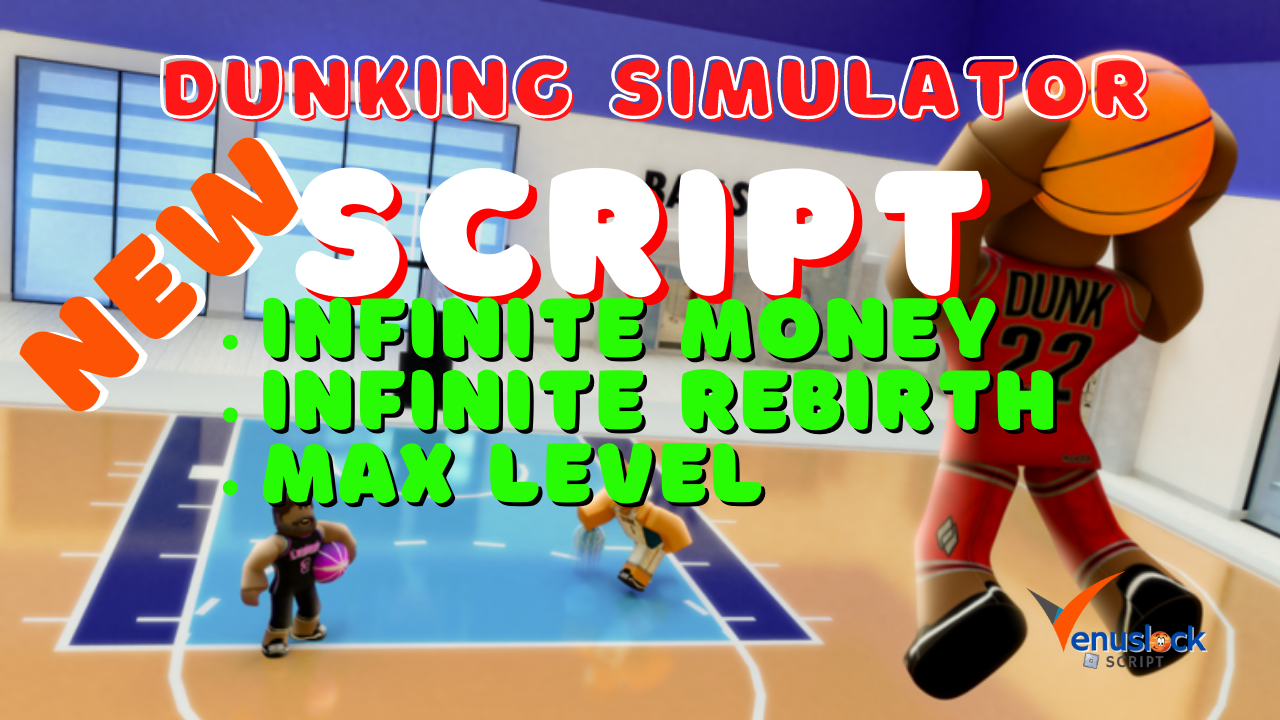 Dunking Simulator New Script