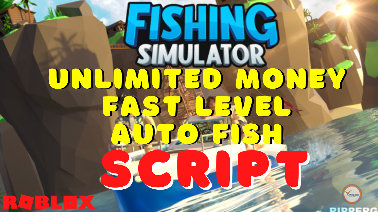 Fishing Simulator New Script