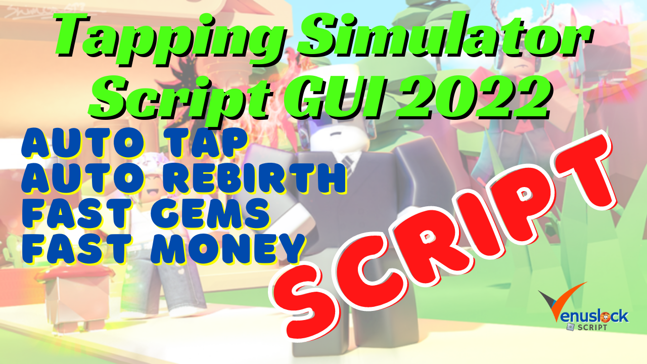 Tapping Simulator Script GUI 2022