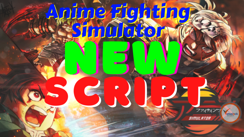 Anime Fighting Simulator New Script