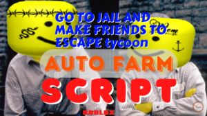 Go To Jail And Make Friends Script